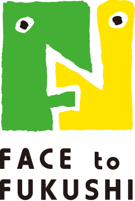 FACE to FUKUSHI